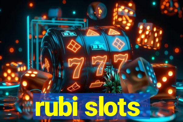 rubi slots