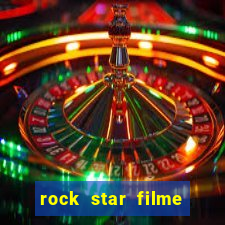 rock star filme completo dublado