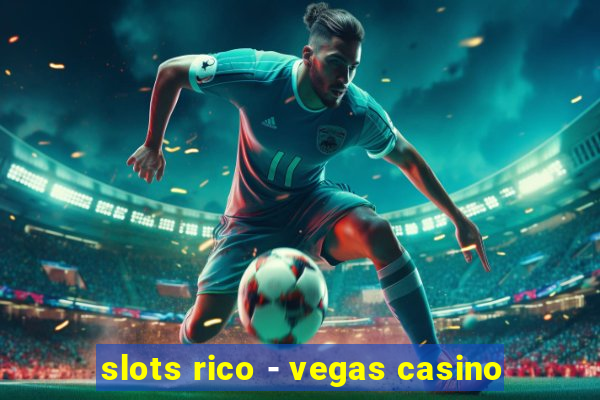 slots rico - vegas casino