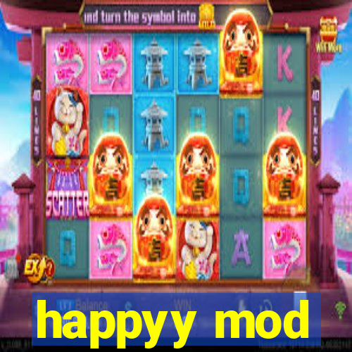 happyy mod