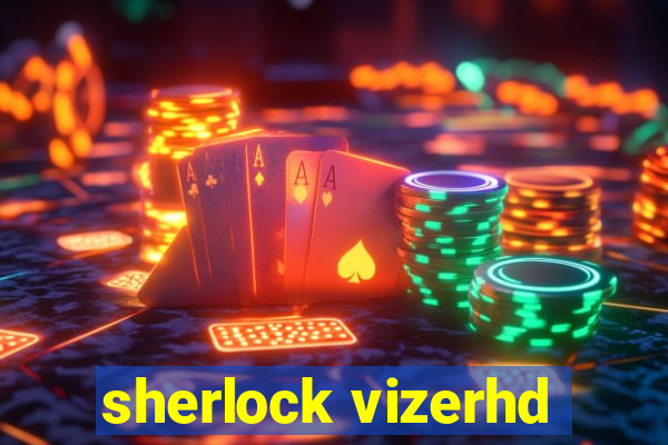 sherlock vizerhd