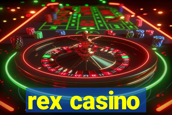 rex casino