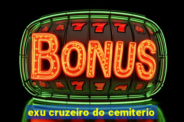 exu cruzeiro do cemiterio