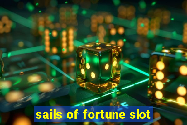 sails of fortune slot