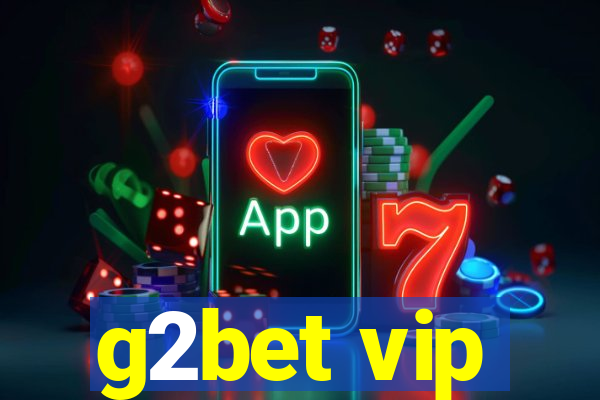 g2bet vip