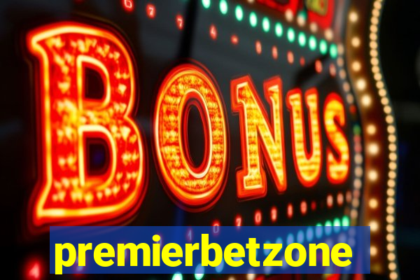 premierbetzone aposta online