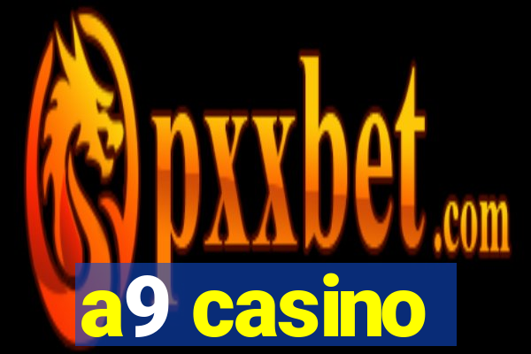 a9 casino