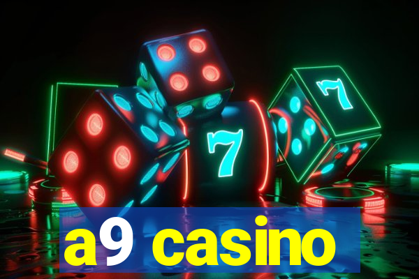 a9 casino