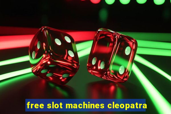 free slot machines cleopatra