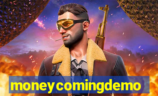 moneycomingdemo