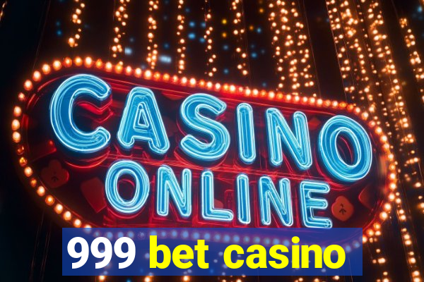 999 bet casino