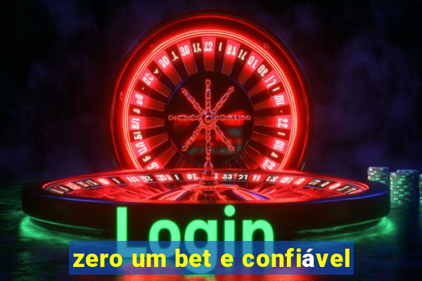 zero um bet e confiável