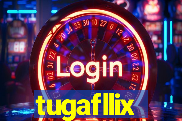 tugafllix