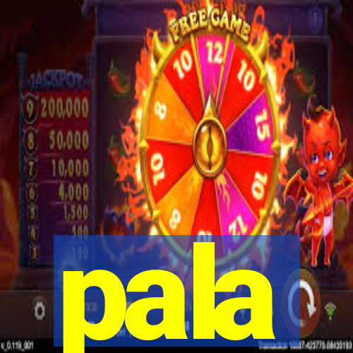 pala