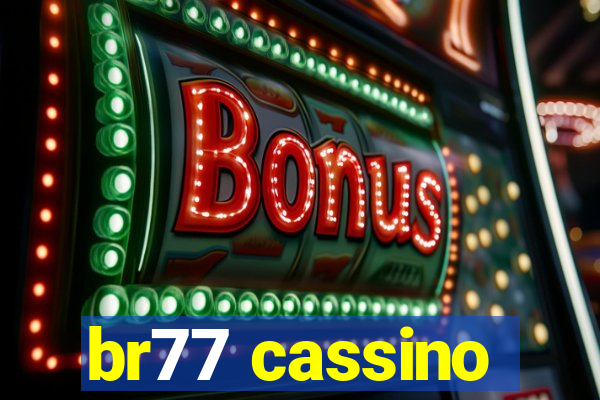 br77 cassino