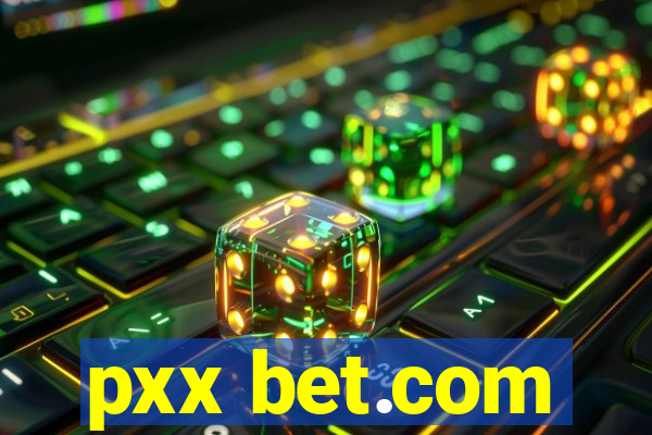 pxx bet.com