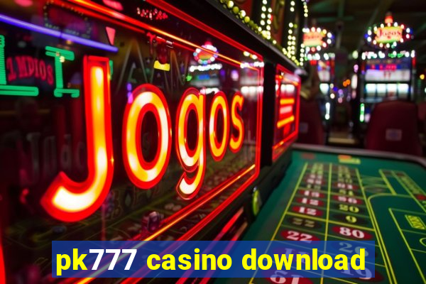 pk777 casino download