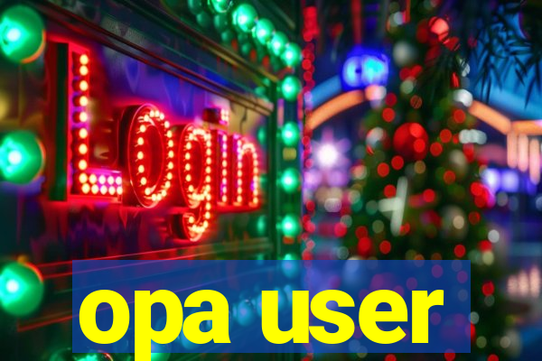 opa user