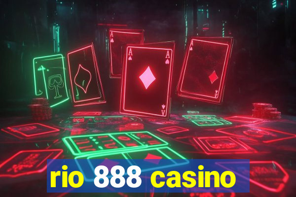 rio 888 casino