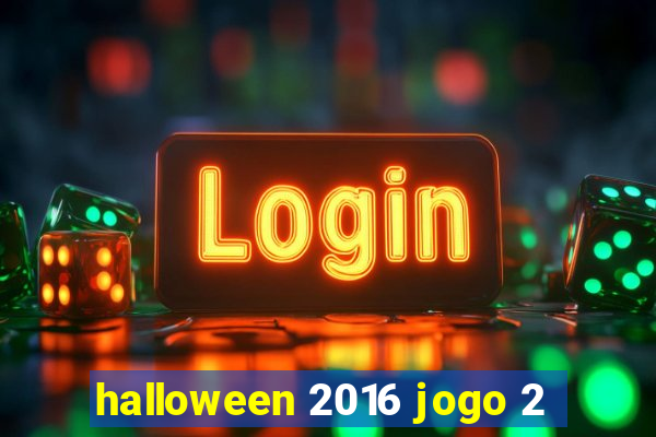 halloween 2016 jogo 2