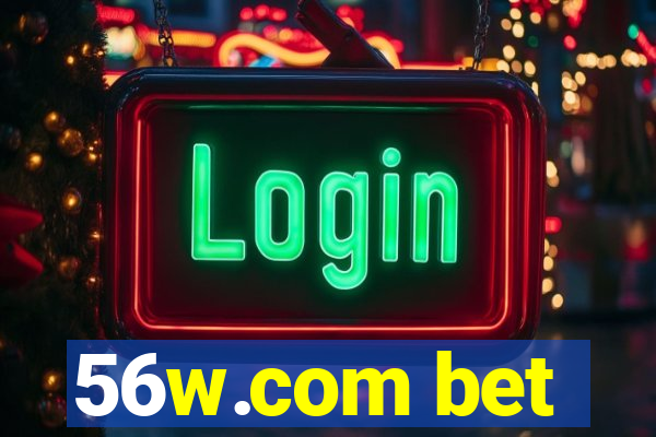 56w.com bet