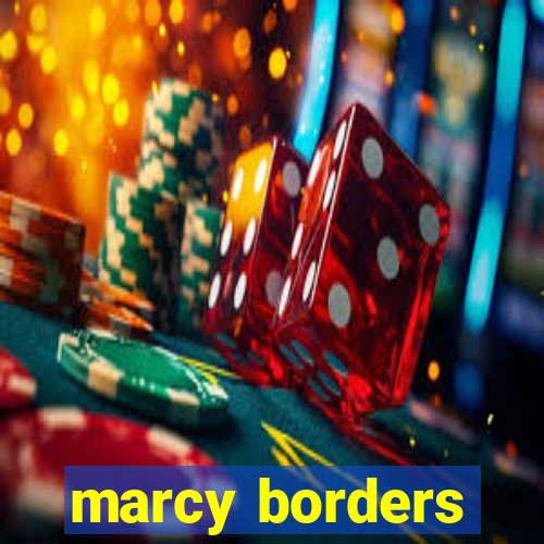 marcy borders