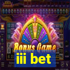 iii bet