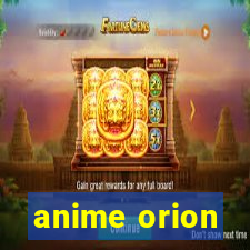 anime orion