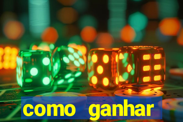 como ganhar dinheiro para jogos