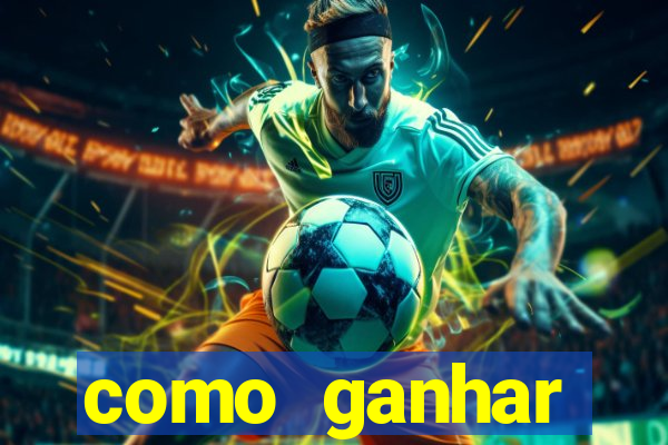 como ganhar dinheiro para jogos