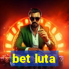 bet luta