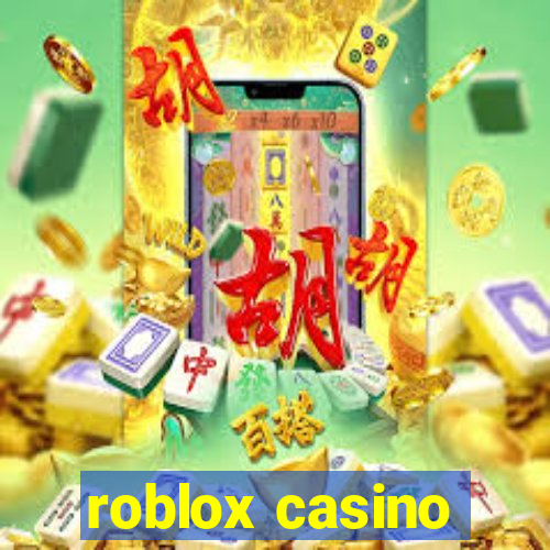 roblox casino