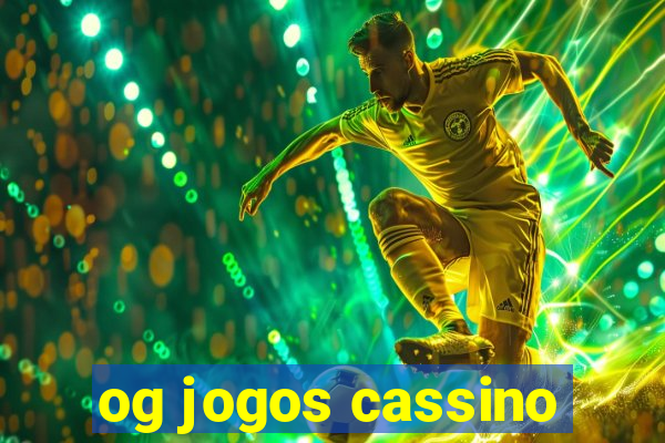 og jogos cassino