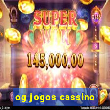 og jogos cassino