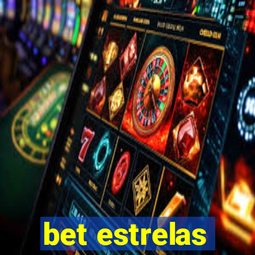 bet estrelas