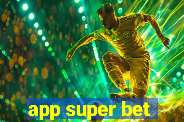 app super bet