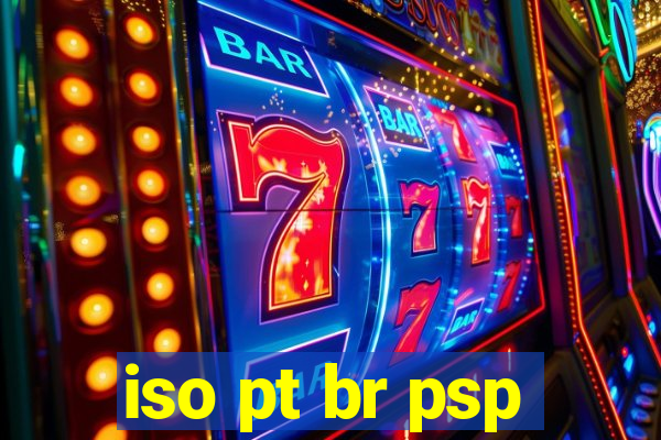 iso pt br psp