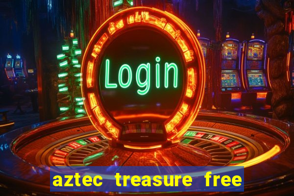 aztec treasure free slot game