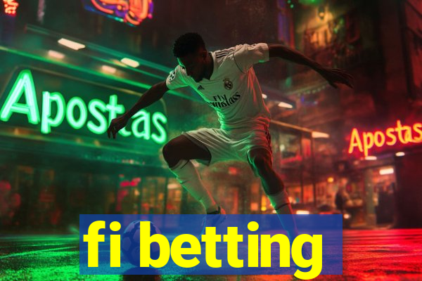 fi betting