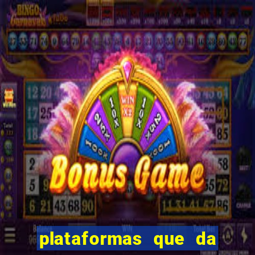 plataformas que da bonus para jogar