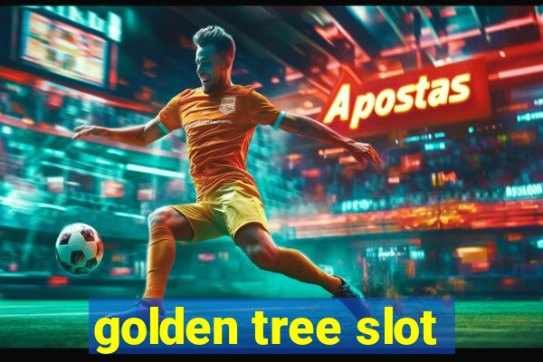 golden tree slot