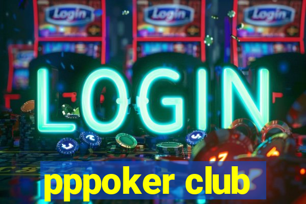 pppoker club