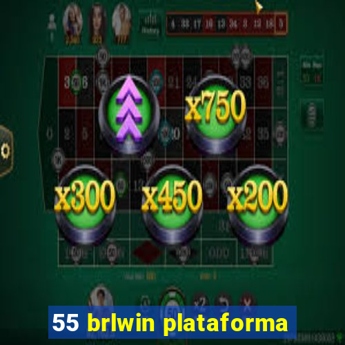 55 brlwin plataforma