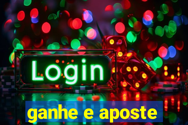 ganhe e aposte