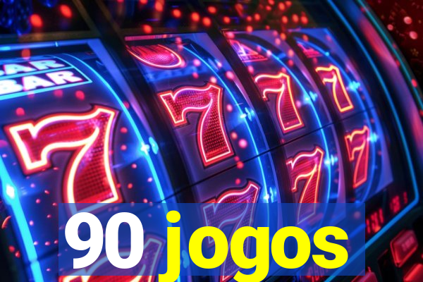 90 jogos