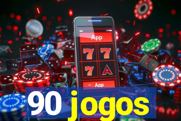 90 jogos