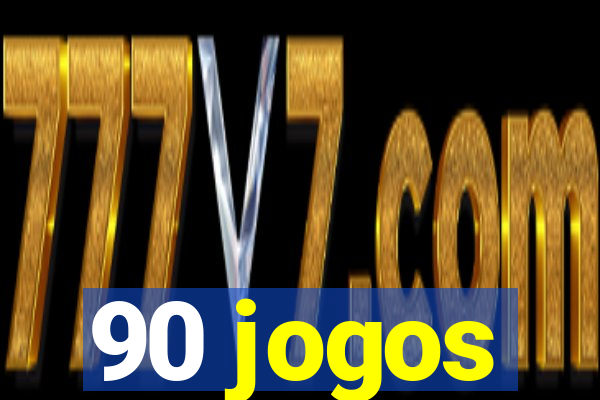 90 jogos