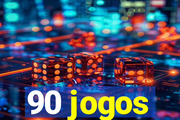 90 jogos