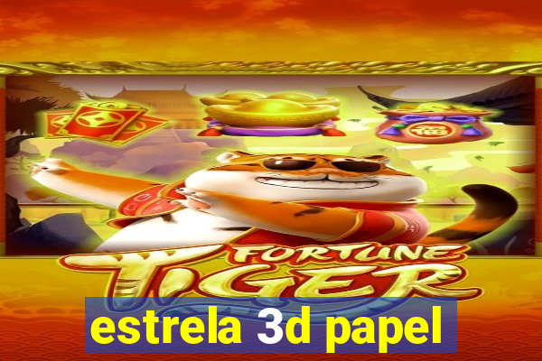 estrela 3d papel