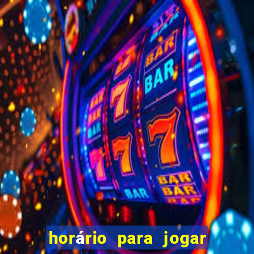 horário para jogar no fortune tiger